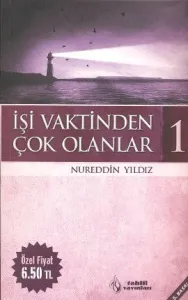 İşi Vaktinden Çok Olanlar - 1 İşi Vaktinden Çok Olanlar - 1