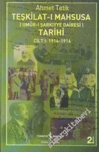 Teşkilat-ı Mahsusa Tarihi (Umur-ı Şarkiyye Dairesi) Cilt I (1914 - 1916) -         2017
