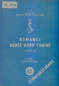 Osmanlı Deniz Harp Tarihi ( Cilt 4 ) -        1974