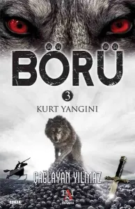 Börü 3; Kurt Yangını