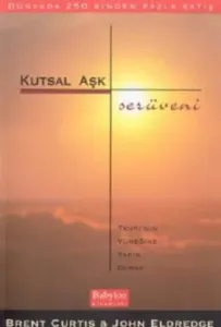Kutsal Aşk Serüveni
