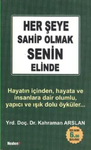 Her Şeye Sahip Olmak Senin Elinde (Cep Boy) Her Şeye Sahip Olmak Senin Elinde (Cep Boy)