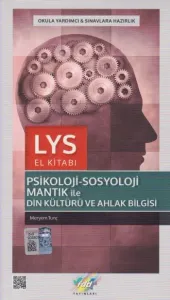 FDD LYS Psikoloji Sosyoloji Mantık ile Din Kültürü ve Ahlak Bilgisi El Kitabı