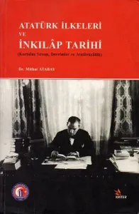 Atatürk İlkeleri ve İnkılap Tarihi - Kurtuluş Savaşı, Devrimler ve Atatürkçülük