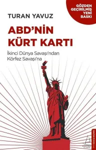 ABD'nin Kürt Kartı; İkinci Dünya Savaşı'ndan Körfez Savaşı'na