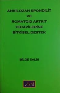 Ankilozan Spondilit ve Romatoid Artrit Tedavilerine Bitkisel Destek