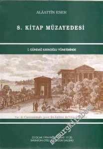8. Alâattin Eser Kitabevi ve Yayınevi Kitap Müzayedesi Kataloğu (23 Ocak 1994) - 23 Ocak       1994