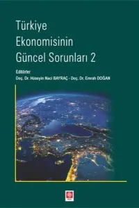 Türkiye Ekonomisinin Güncel Sorunları-2