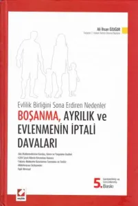 Boşanma, Ayrılık ve Evlenmenin İptali Davaları