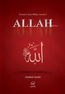 Allah (Gençler İçin Bilinç Serisi-1)