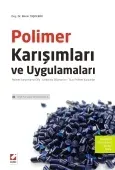 Polimer Karışımları ve Uygulamaları Polimer Karışımlarına Giriş – Karıştırma Ekipmanları – Ticari Polimer Karışımları 1