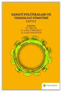 Sanayi Politikaları ve Teknoloji Yönetimi