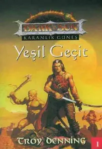 Yeşil Geçit Dark Sun Karanlık Güneş