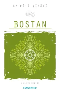 Bostan - SA‘DÎ-i ŞÎRÂZÎ سعدئ شيرازي