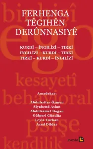 FERHENGA TÊGIHÊN DERÛNNASIYÊ