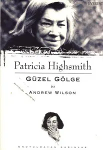 Patricia Highsmith - Güzel Gölge