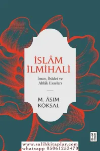 İslam İlmihali    İman İbâdet ve Ahlâk Esasları