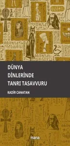 Dünya Dinlerinde Tanrı Tasavvuru