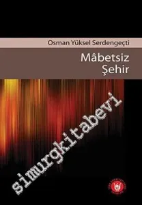 Mabetsiz Şehir -         2008