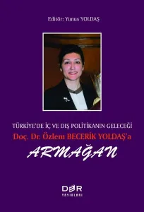 Doç. Dr. Özlem Becerik Yoldaş’a Armağan