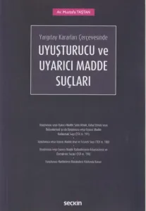 Uyuşturucu ve Uyarıcı Madde Suçları