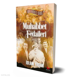 Muhabbet Fedaileri;Nur Hareketi Serisi - 1