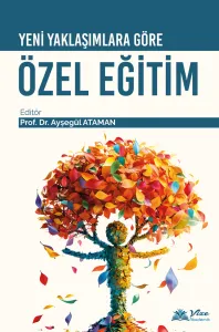 Yeni Yaklaşımlara Göre Özel Eğitim