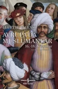 Avrupa'da Müslümanlar 16-18. Yüzyıllar