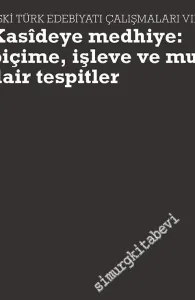 Kasideye Medhiye Biçime İşleve ve Muhtevaya Dair Tespitler -         2012