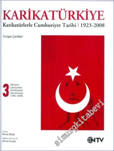 KarikaTürkiye Cilt 3: Merkezin Çöküşünden Muhafazakar Demokasiye 1991-2008 -