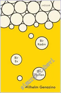Bir Kadın Bir Ev Bir Roman -         2022