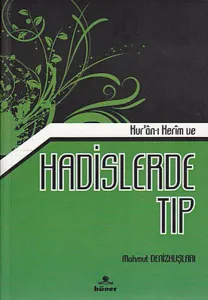 Kur'an-ı Kerim ve Hadislerde Tıp