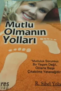 Mutlu Olmanın Yolları