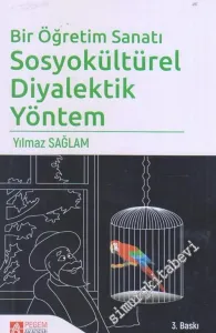 Bir Öğretim Sanatı: Sosyokültürel Diyalektik Yöntem -         2019