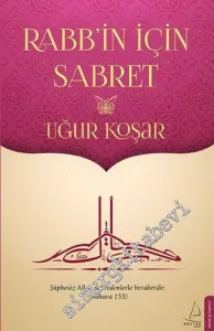 Rabb'in İçin Sabret -