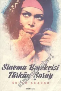 Sinema Emekçisi Türkan Şoray -