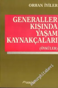 Generaller Kışında Yaşam Kaynakçaları ( Öyküler ) -