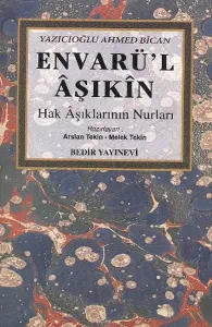 Envarü'l Aşıkin (Hak Aşıklarının Nurları) (Ciltli)