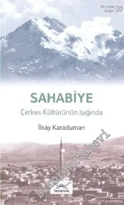 Sahabiye: Çerkes Kültürünün Işığında -