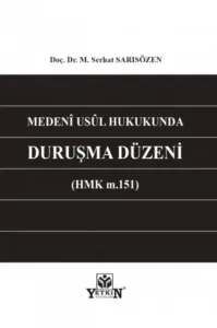 Medeni Usul Hukukunda Duruşma Düzeni