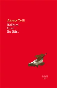 Kalbim Unut Bu Şiiri (Ciltli)