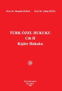 Türk Özel Hukuku Cilt II Kişiler Hukuku