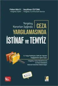 Yargıtay Kararları Işığında Ceza Yargılamasında İstinaf ve Temyiz