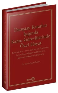 Danıştay Kararları Işığında Kamu Görevlilerinde Özel Hayat