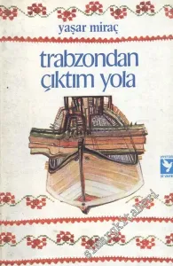 Trabzondan Çıktım Yola -