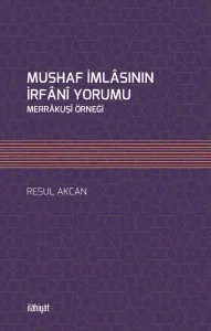 Mushaf İmlasının İrfani Yorumu