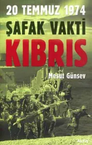 20 Temmuz 1974 Şafak Vakti Kıbrıs