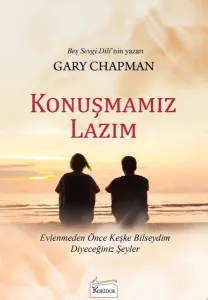 Konuşmamız Lazım; Evlenmeden Önce Keşke Bilseydim Diyeceğiniz Şeyler