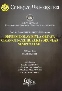 Deprem Dolayısıyla Ortaya Çıkan Güncel Hukuki Sorunlar Sempozyumu