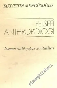 Felsefi Anthropologi: İnsanın Varlık Yapısı ve Nitelikleri -        1971